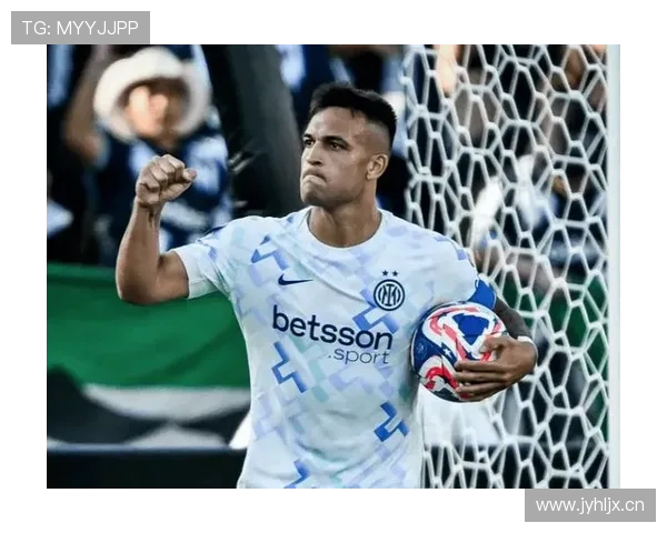 国米队友分析劳塔罗表现:场内外领导者展现真实个性与价值 国米队友分析劳塔罗表现:场内外领导者展现真实个性与价值